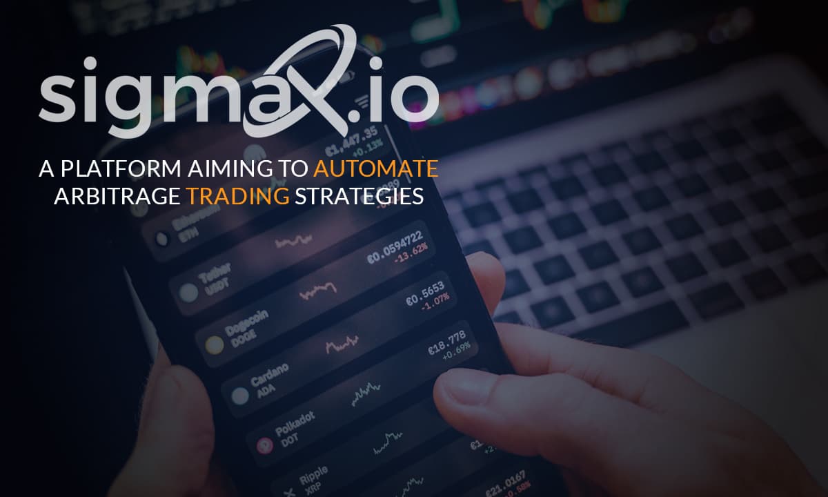 Sigmax.io&#8217;s Innovative Trading Bot Simplifies Arbitrage Trading
