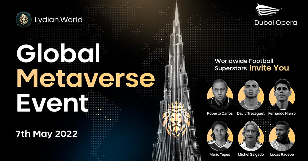 Global Metaverse Event of Lydian.World in Dubai Opera (Feat. Football Superstars)