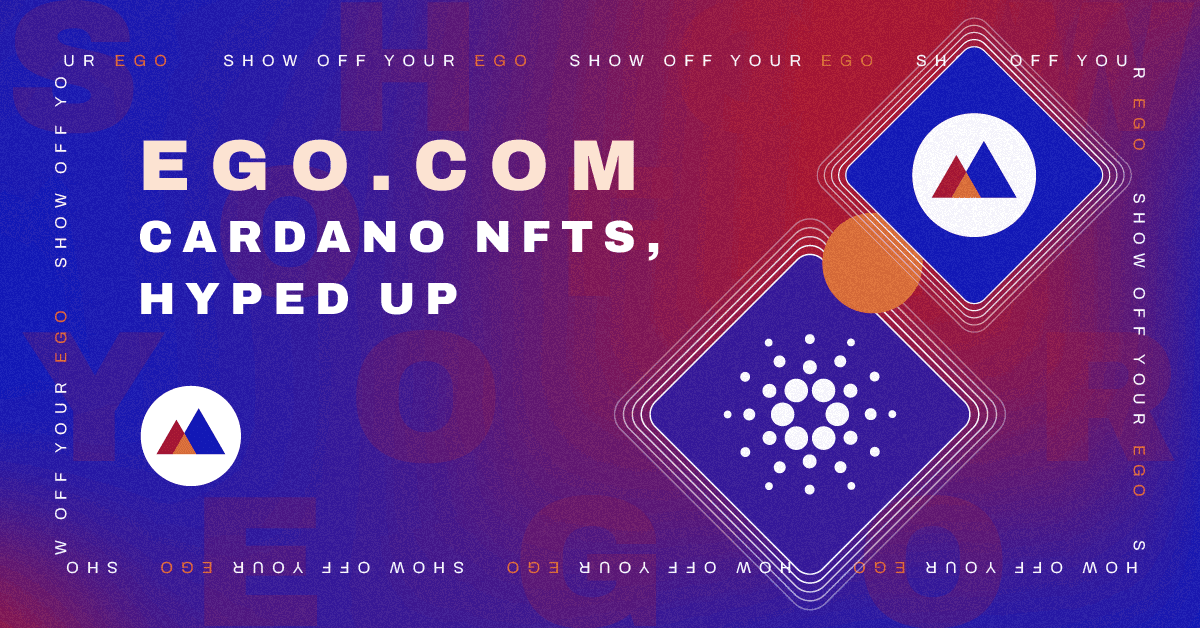 EGO.COM &#8211; an Iconic Cardano NFT Project is Gaining Momentum