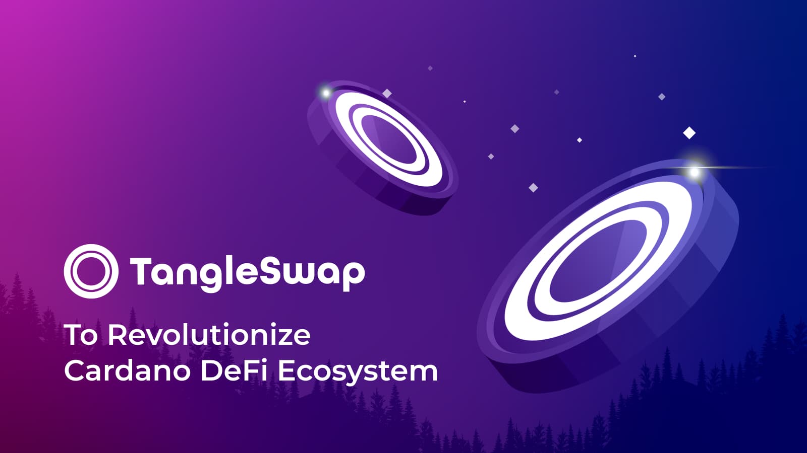 TangleSwap To Revolutionize Cardano DeFi Ecosystem&nbsp;