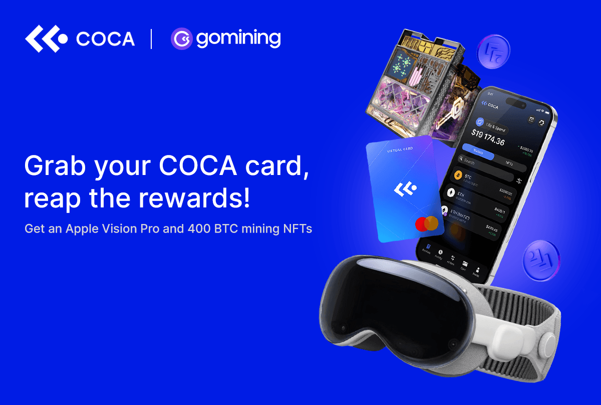 COCA and GoMining Promo Unveiled: Win Apple Vision Pro &#038; BTC Mining NFTs