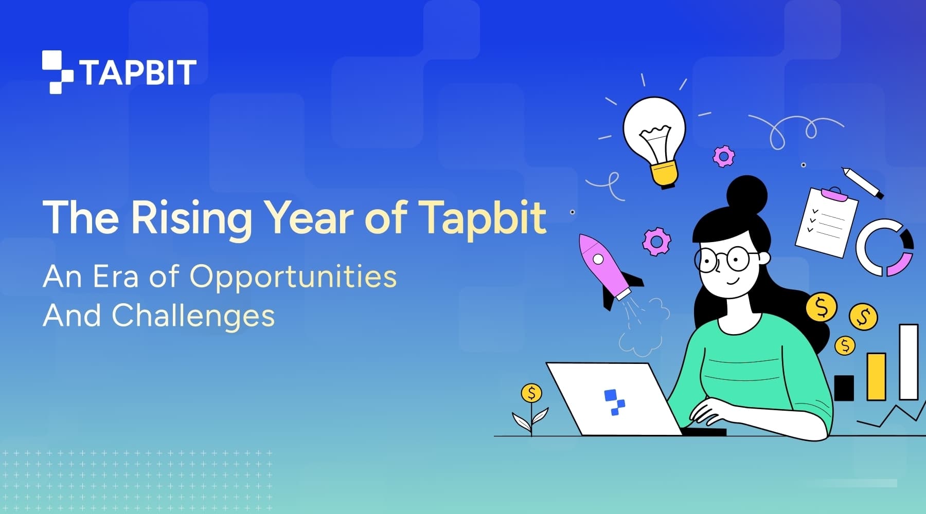 Tapbit Exchange &#8211; A Rising Year of Opportunities And Challenges