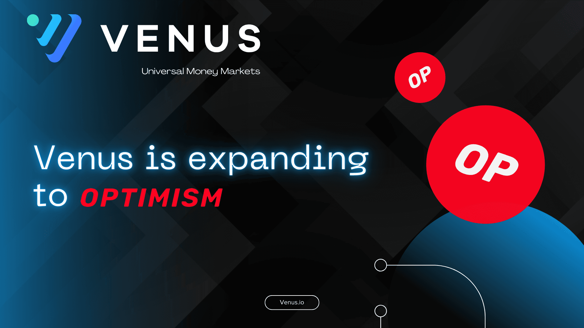 Venus Protocol Expands to Optimism, Bringing Advanced DeFi Capabilities to Layer 2