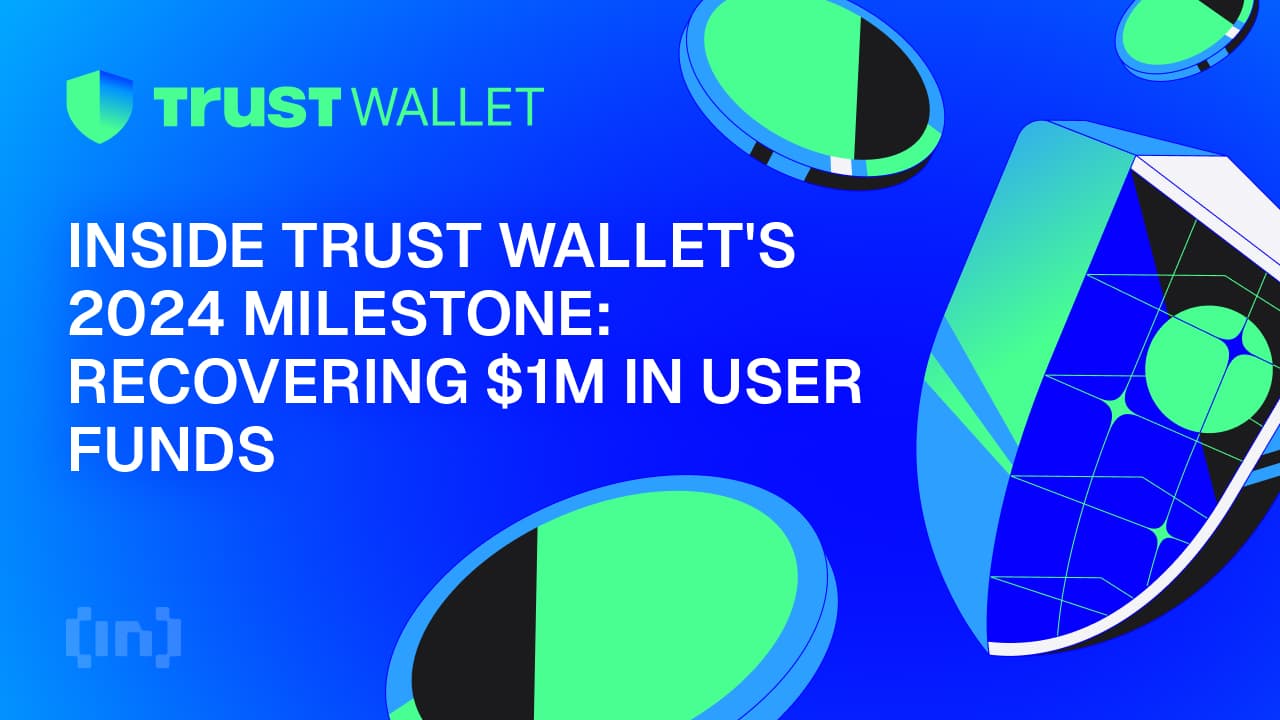 Inside Trust Wallet&#8217;s 2024 Milestone: Recovering $1M in User Funds