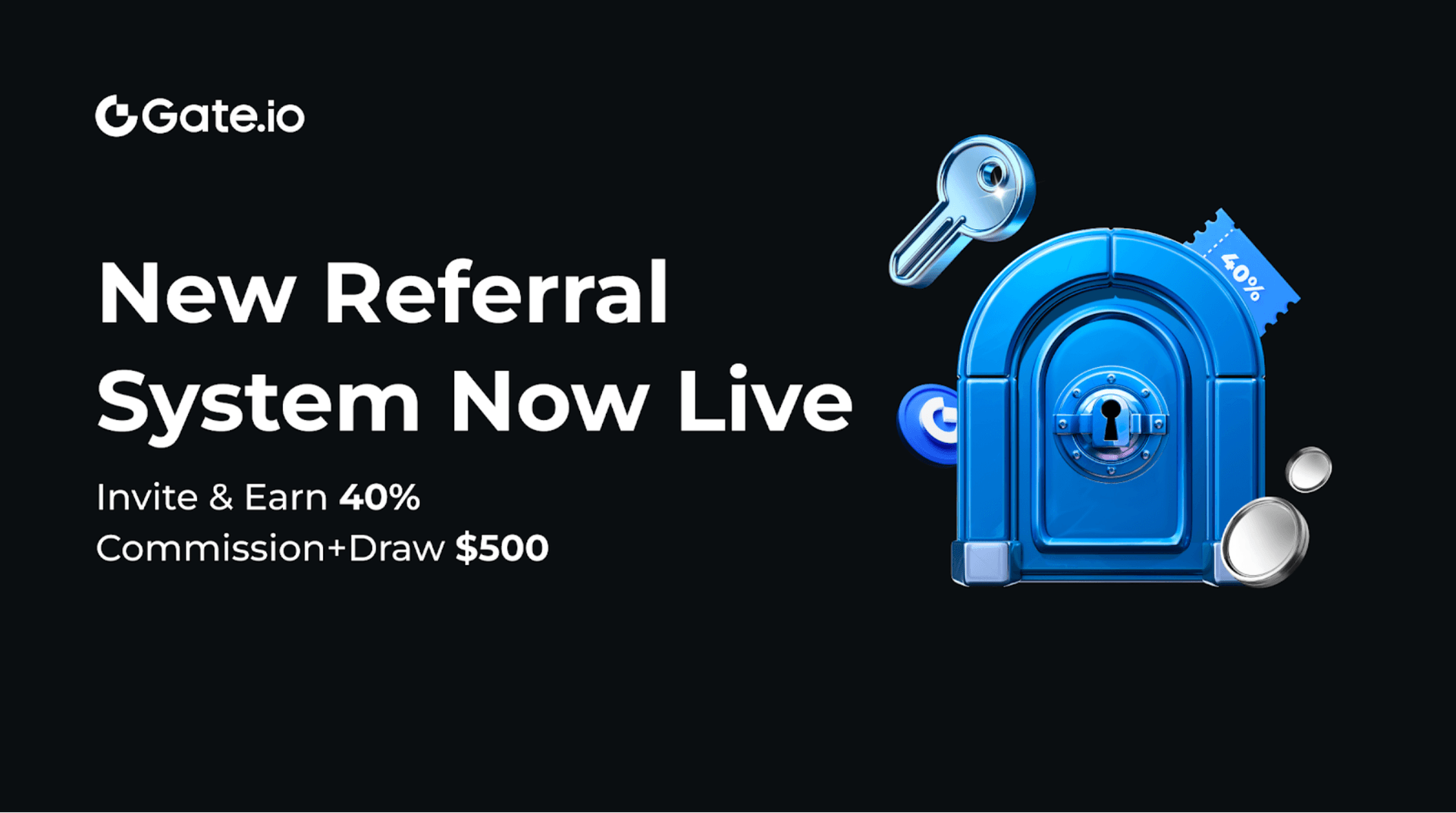 Gate.io Launches a New Referral Ecosystem: 40% Fee Commission &amp; Collect Keys for Rewards
