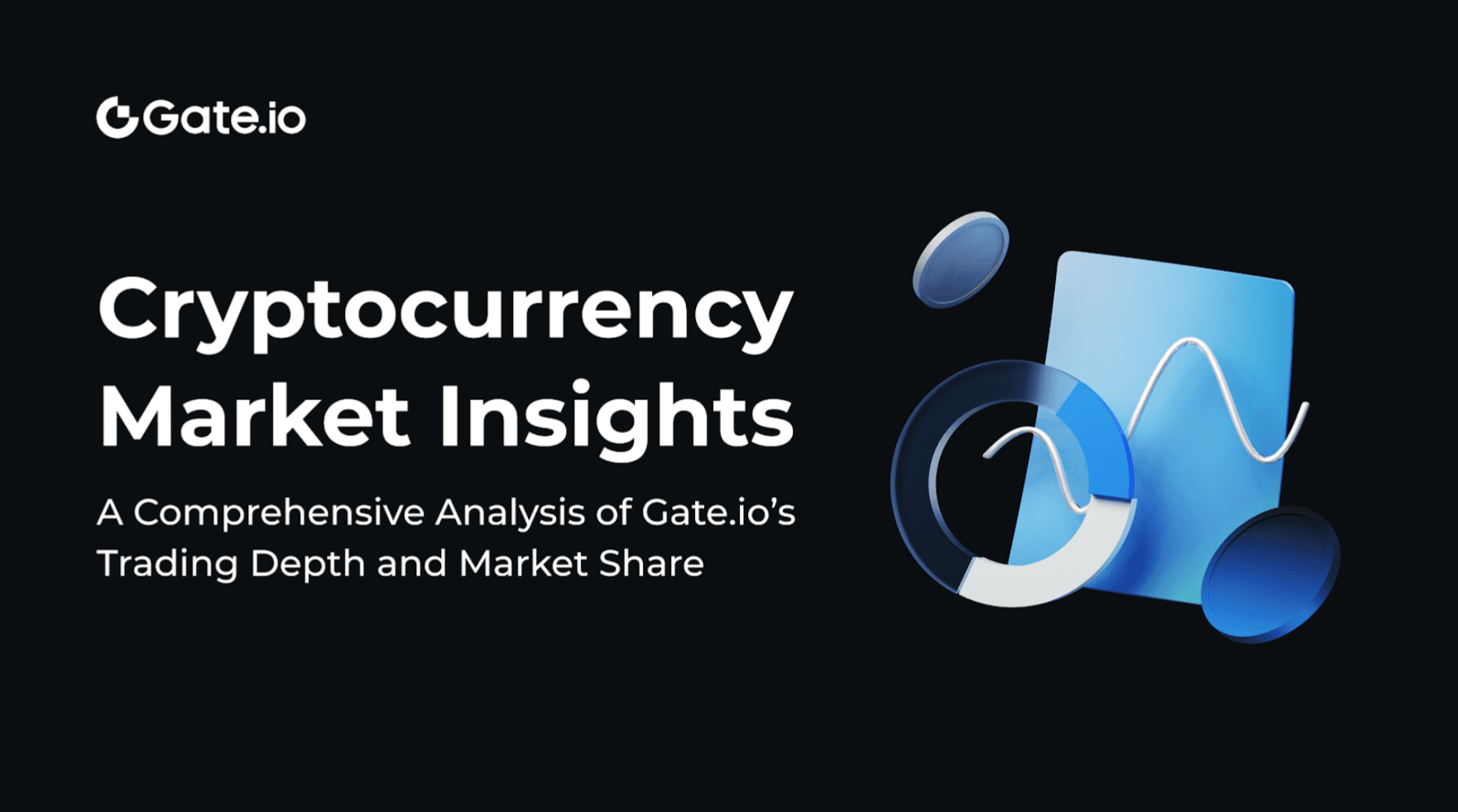 Cryptocurrency Market Insights: A Comprehensive Analysis of Gate.io&#8217;s Trading Depth and Market Share