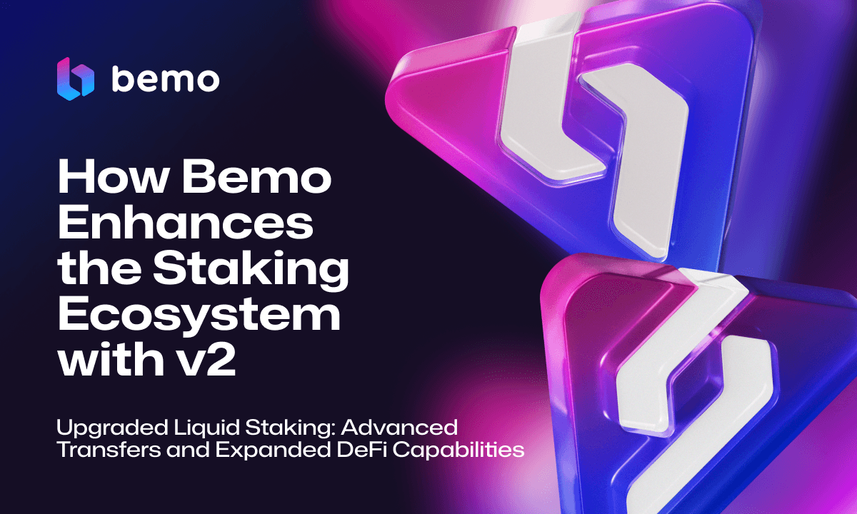 Bemo v2: The Liquid Staking Upgrade Expanding the Scope of What&#8217;s Attainable on the TON Ecosystem 