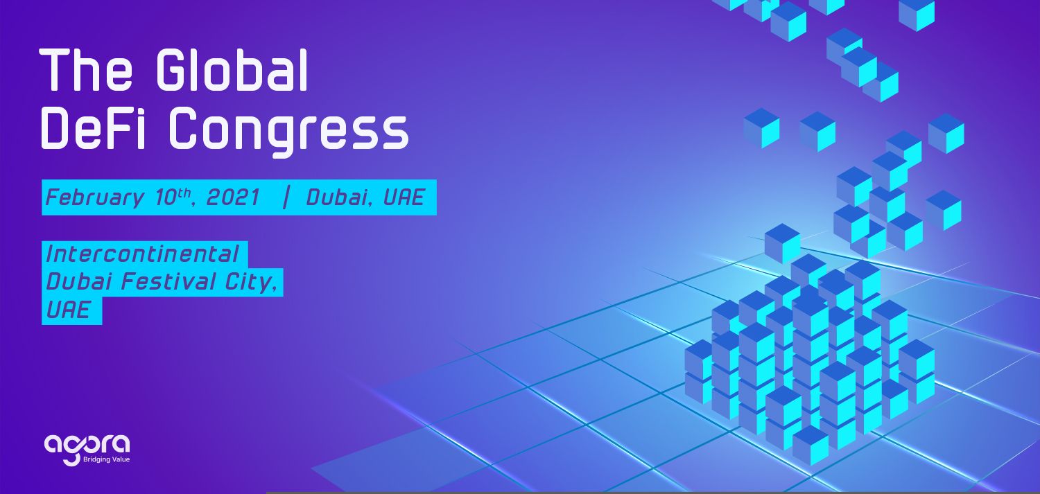 The Global DeFi Congress by Agora Group & TDeFi on February 10th in Dubai