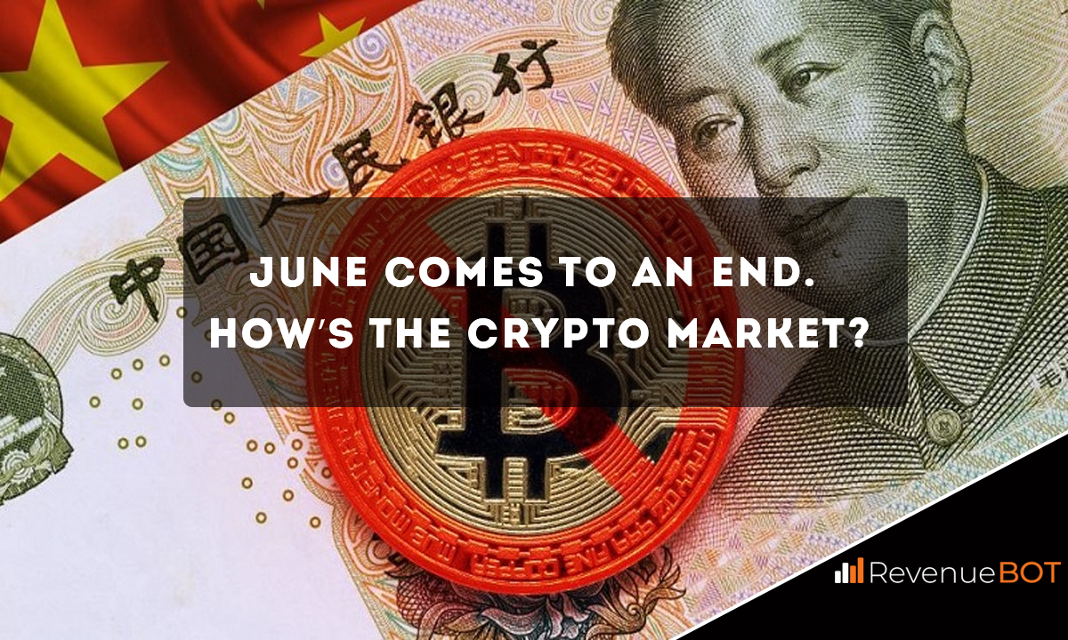 June Comes to an End – How’s The Crypto Market?