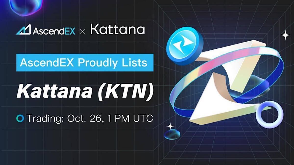 AscendEX Lists Kattana Under KTN/USDT Trading Pair