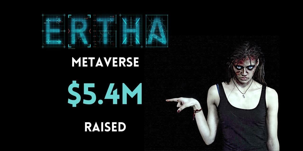 Ertha Metaverse Raises $5.4 Million