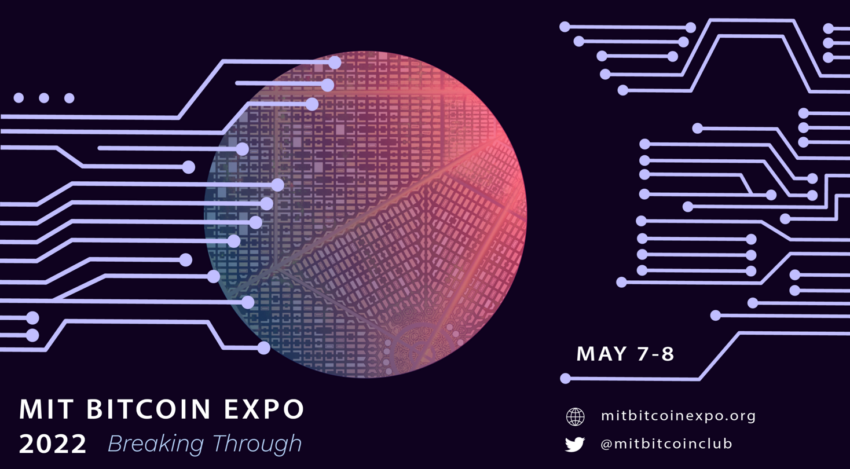 MIT Bitcoin Expo 2022: Breaking Through