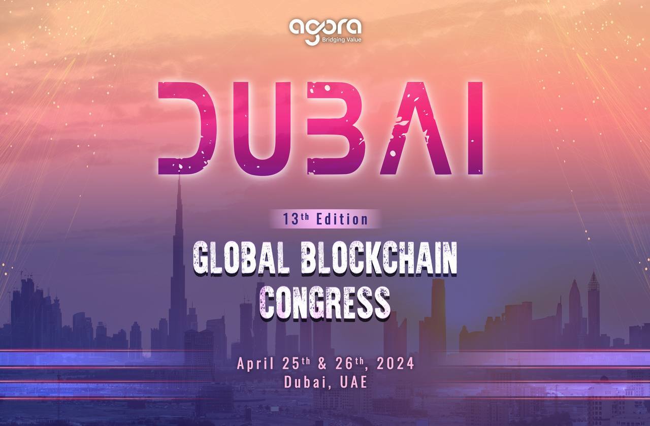 Mancano 15 giorni al 13° congresso globale sulla blockchain di Agora, che si terrà il 25 e 26 aprile a Dubai, negli Emirati Arabi Uniti