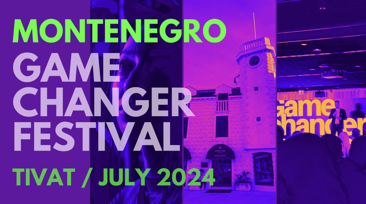 Game Changer Festival Montenegro Is Coming This Summer – Tivat Is Becoming the Technological Capital of the Mediterranean!