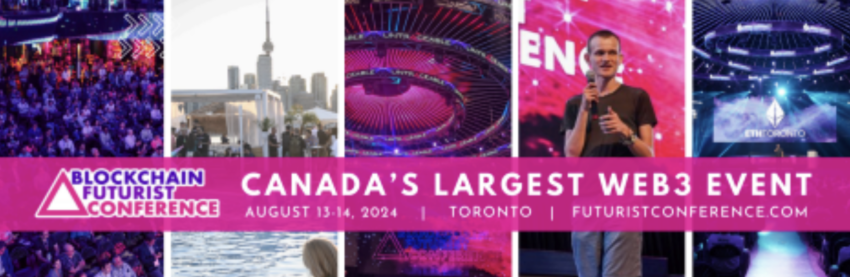 Blockchain Futurist Conference this August 13-14, 2024 to Showcase the Future of Bitcoin, Web3, and Cryptocurrency in Toronto, Canada 