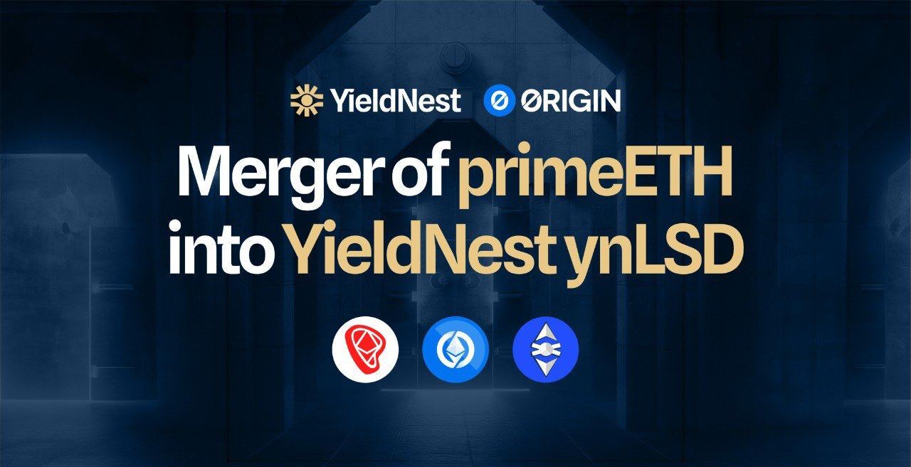 YieldNest and Origin Announce Merger of primeETH to ynLSD