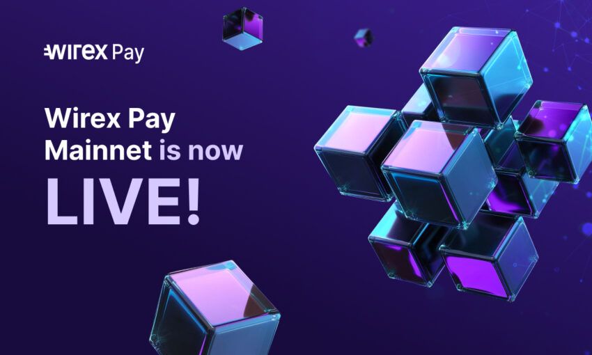 Wirex Pay Announces Mainnet Launch, a Major Step Toward Creating a Decentralized Payment Ecosystem