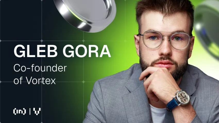 Market Making and Beyond: Gleb Gora on Vortex’s Success Formula