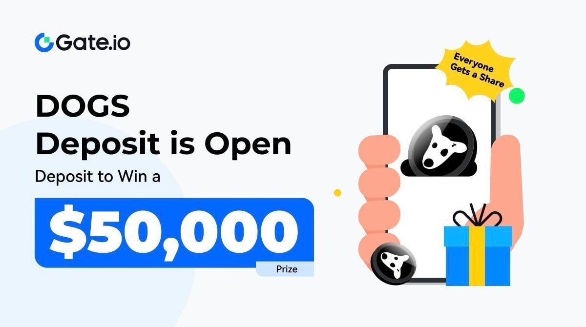 Gate.io supporta il deposito di token Dogs e il trading pre-mercato, offrendo un premio di rimborso di $ 50.000