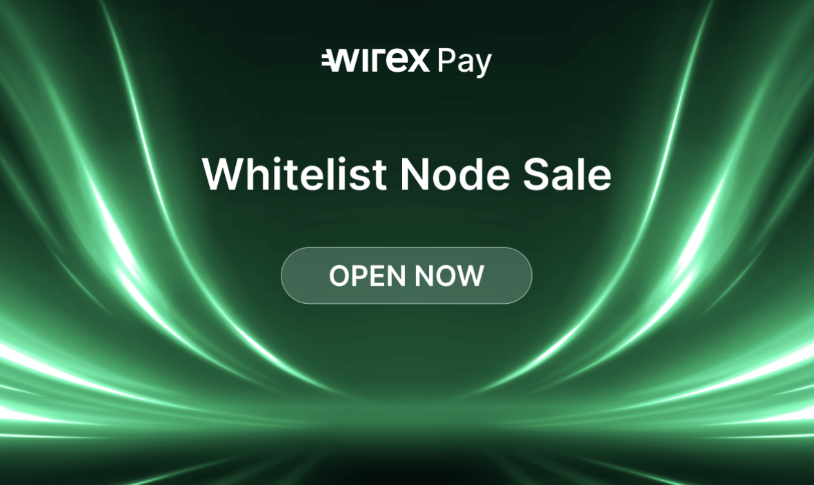 Wirex Pay lancia la vendita esclusiva di nodi Whitelist