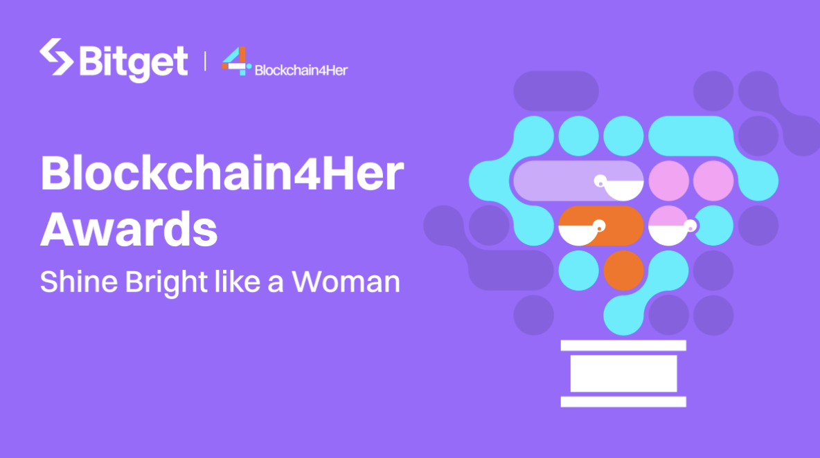 “Shine Bright Like a Woman”: gli ultimi premi Blockchain4Her di Bitget offrono borse di studio rivoluzionarie e viaggio al vertice di Singapore