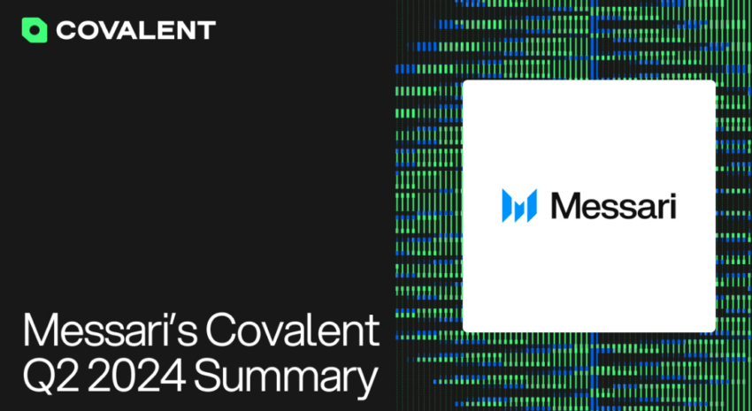 Messari’s Q2 2024 Summary: Covalent (CXT) Rebrand, Modular Data for AI, APAC Expansion, CXT Buy-back Program and Network Growth