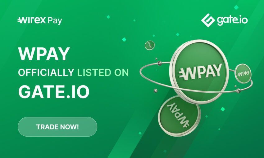 Wirex Pay to Launch WPAY on Gate.io, Kicking Off First in Series of Tier-1 Exchange Listings