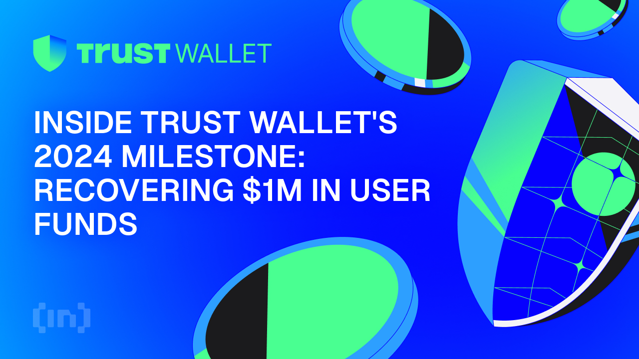 Traguardo del 2024 di Inside Trust Wallet: recuperare 1 milione di dollari in fondi degli utenti