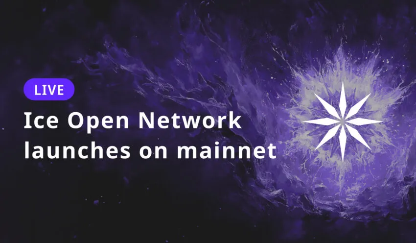 Ice Open Network Launches Mainnet with 200 Validators