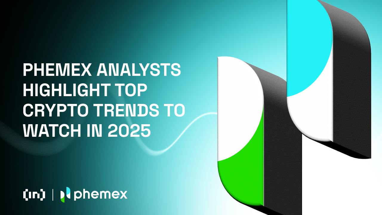 Gli analisti di Phemex evidenziano le principali tendenze crittografiche da tenere d'occhio nel 2025