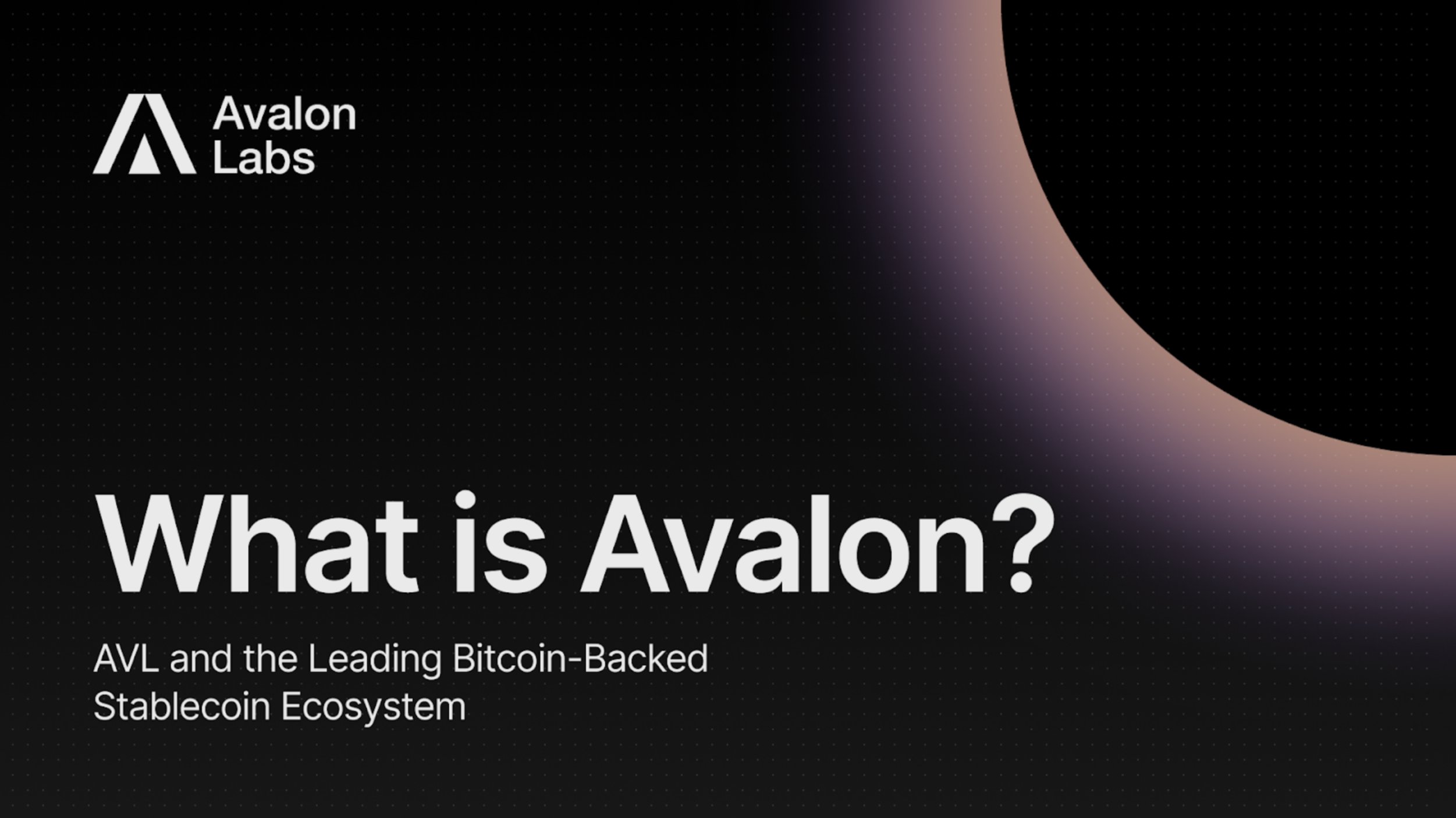 Cos'è Avalon? AVL e il principale ecosistema di stablecoin sostenuto da Bitcoin