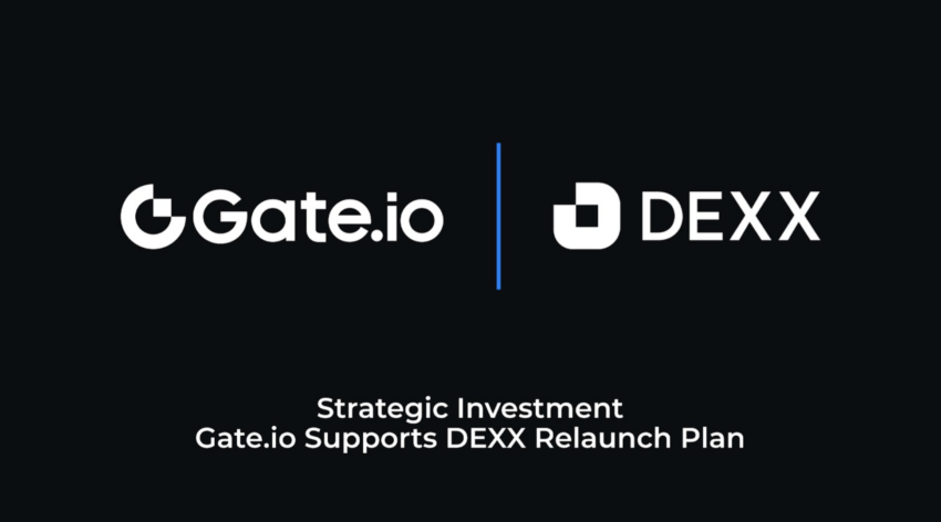 Gate.io Announces Strategic Investment in DEXX to Promote Ecosystem Development and Sustainable Growth