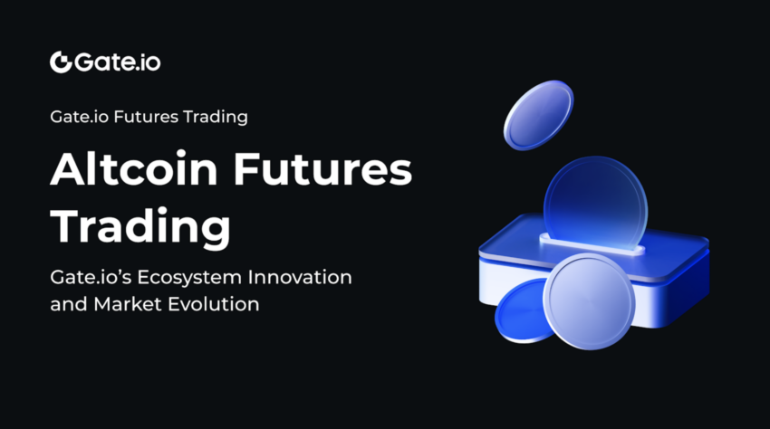 The New Frontier of Altcoin Futures Trading: Gate.io’s Ecosystem Innovation and Market Evolution