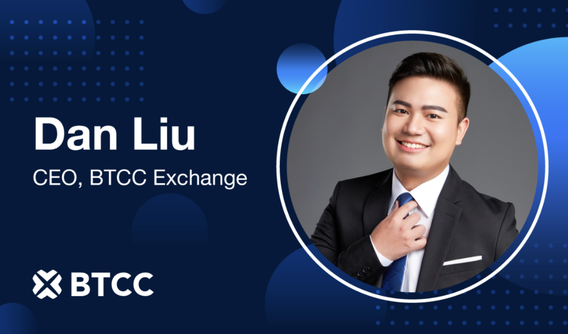 BTCC Alternate Appoints Dan Liu as CEO Forward of 14th Anniversary Milestone