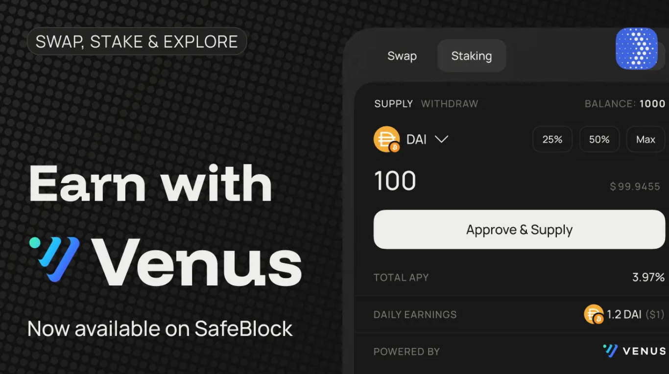 SafeBlock Integrates Venus Protocol, Making Seamless DeFi Staking Accessible to Everyone